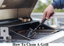 How To Clean A Grill: Gas Grill, Charcoal & Flat Top Grill