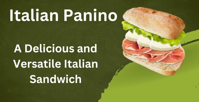 A Delicious and Versatile Italian Sandwich
