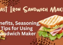 Cast Iron Sandwich Maker Benefits, Seasoning, Tips for Using Sandwich Maker
